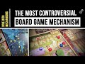 The most controversial board game mechanism