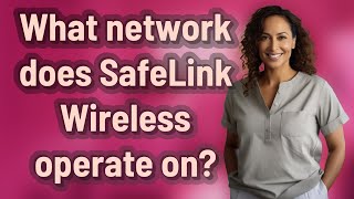 What network does SafeLink Wireless operate on?