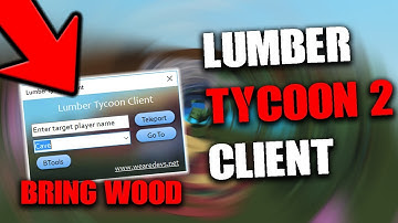 *NEW* LUMBER TYCOON 2 CLIENT | BRING WOOD *PATCHED* | TELEPORT TO BIOMES