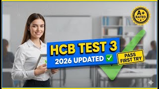 HCB Test 3 (2026) ✅ Latest REAL Questions & Correct Answers | A+ Rated | PASS FIRST TRY