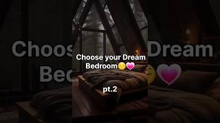 Choose Your Dream Bedroom