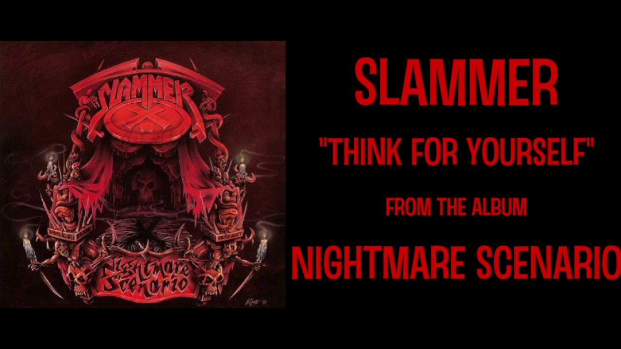 Watch Slammer - Think For Yourself on YouTube Watch Slammer - Think For Yourself on YouTube