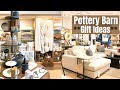 Pottery Barn | Christmas 2020 Last Minute Gift Ideas