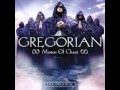 Gregorian  everything is beautiful