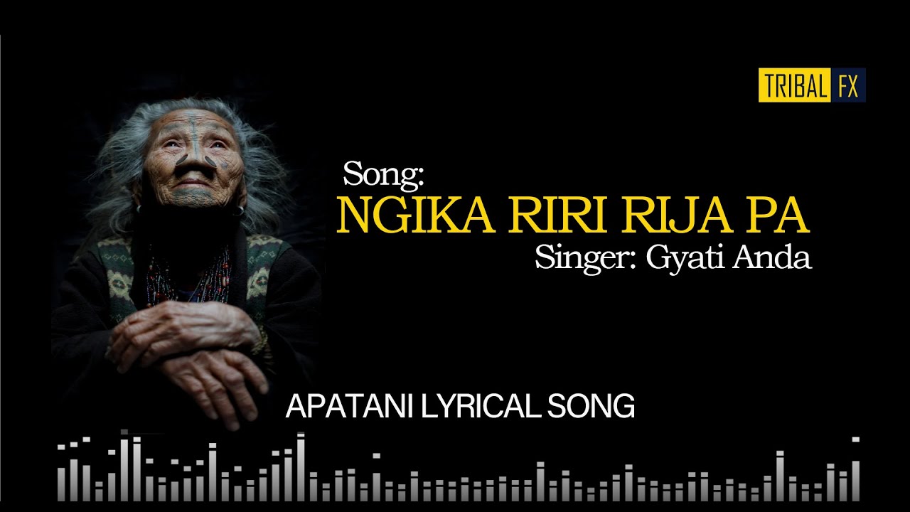 Ngika Riri Rijan Pa | Gyati Anda | Apatani Song with Lyrics | Karaoke
