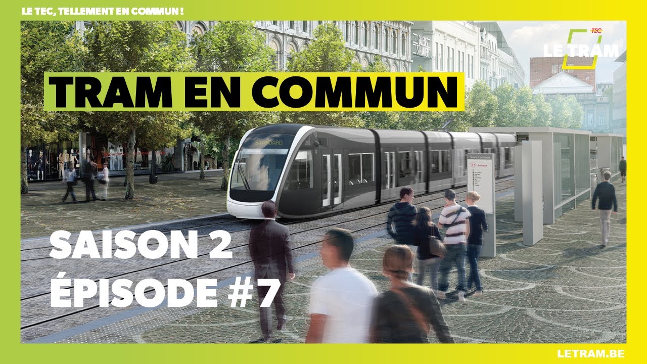 Tram en commun : L'exemple du tram de Besançon (S2 E7)