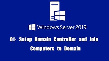 01 - Windows Server 2019 : Setup Domain Controller and Join Computers to Domain (Active Directory)