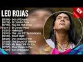 The Best Of Leo Rojas - Leo Rojas Greatest Hits Full Album 2023 - Pan Flute Collection