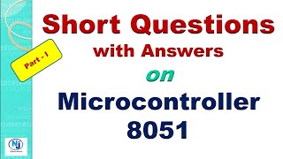 Short Question Answers on Microcontroller 8051: Part - I  #microcontroller #embedded #njelectronics