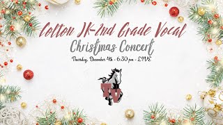 Colton JK-2nd Grade Vocal Christmas Concert - 12/4/25