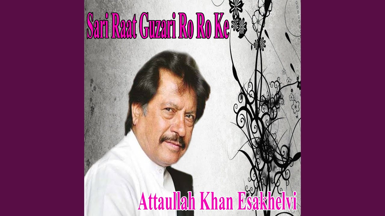 Sari Raat Guzari Ro Ro Ke