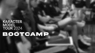 KARACTER MODEL TOUR 2024 | BOOTCAMP
