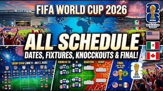 FIFA World Cup 2026 All Schedule | World Cup 2026