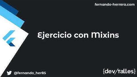 [S2/L18] Flutter Móvil: De cero a experto 2023 | Dart - Ejercicio con Mixins