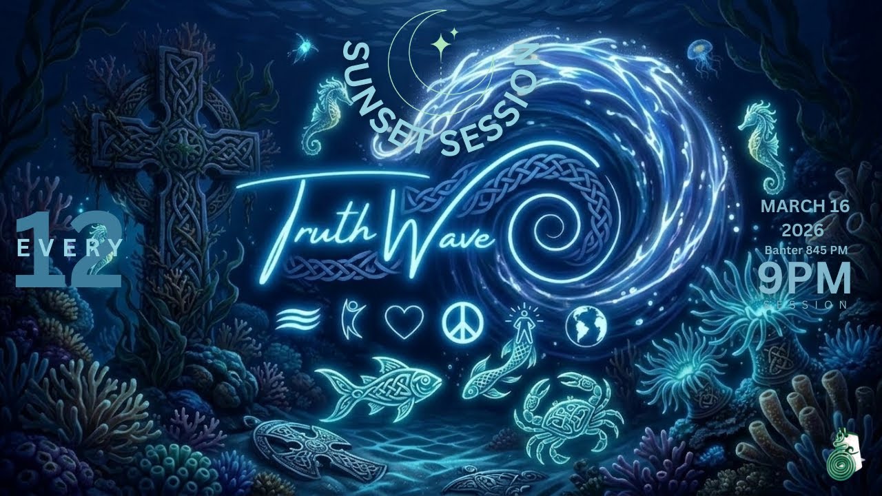 TruthWave : SunSET Energy SESSION - March 16  2026