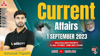 1 September Current Affairs 2023 | Current Affairs Today | GK Question & Answer by Ashutosh Tripathi