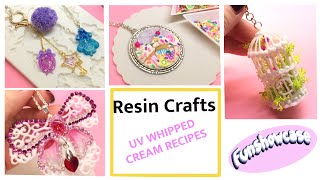 Resin Crafts - various projects- How to make UV whipped cream- DIY
