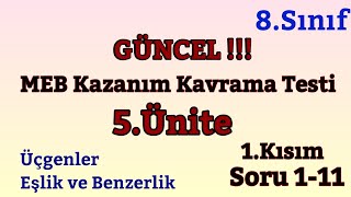 8.Sınıf Matematik: MEB Kazanım Testi 5.Ünite (Üçgenler / Eşlik ve Benzerlik)