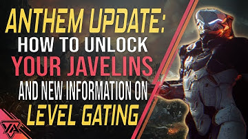 Anthem Update | Javelin Unlock Changes and Level Gating