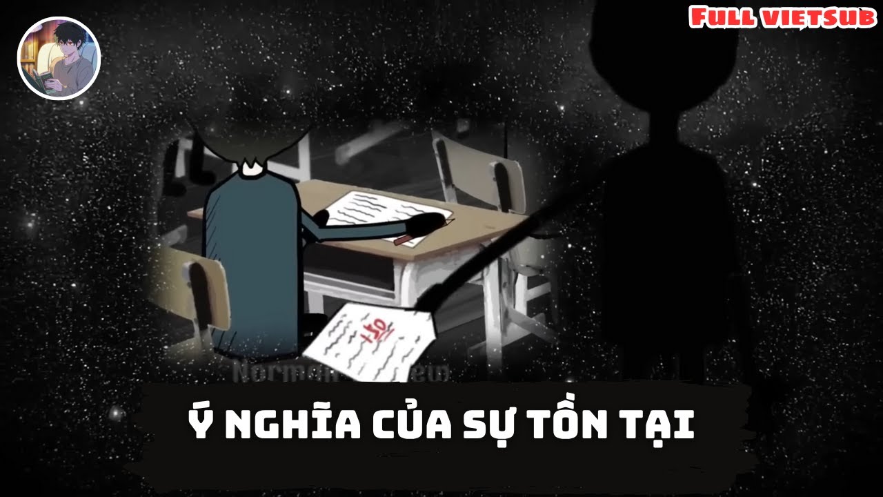 [Full] Ý nghĩa của sự tồn tại - Norman Review