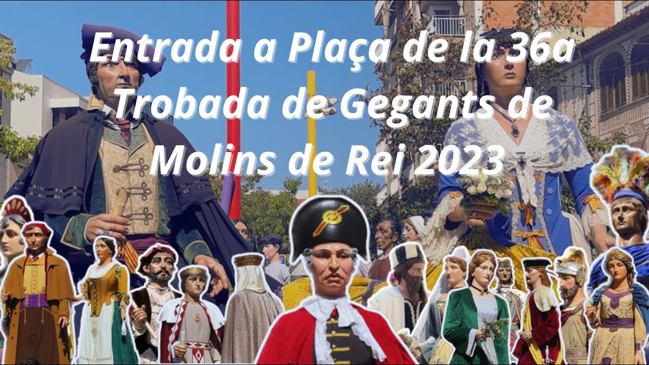 Entrada a Plaça de la 36a Trobada de Gegants de Molins de Rei 2023