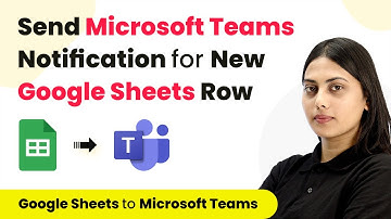 Send Notification in Microsoft Teams when New Row added in Shared Google Sheets