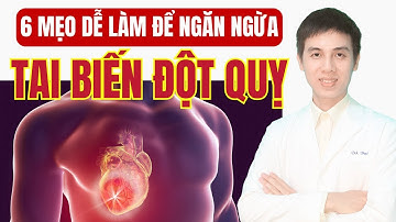 6 Mẹo Dễ Làm Để Ngăn Ngừa Tai Biến Xảy Ra | Dược sĩ Đạt
