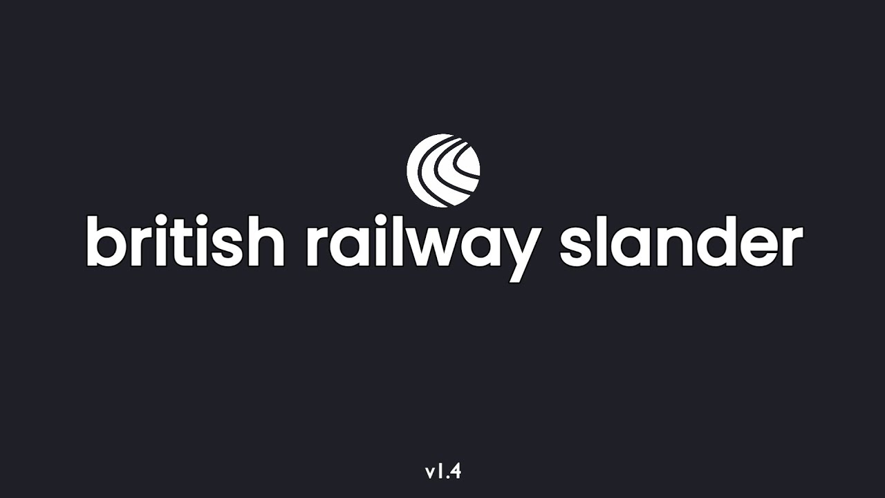British Railway Slander (v1.4)