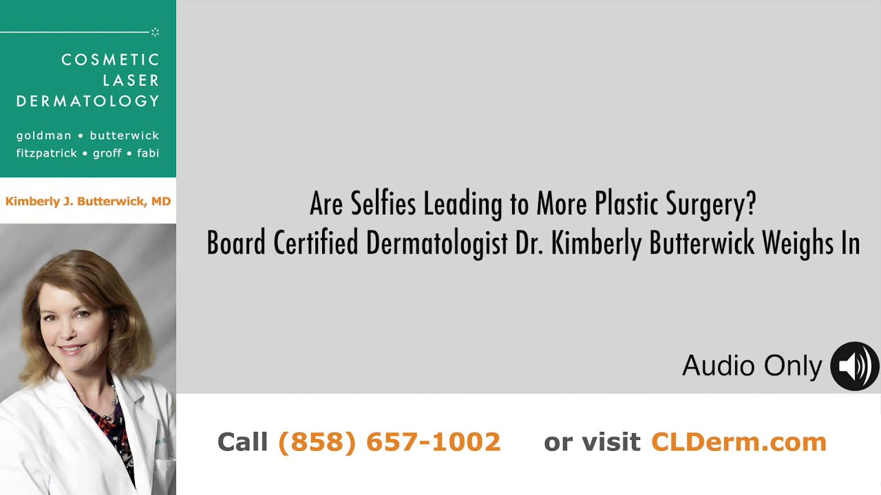 Banner for Plastic Surgery and Selfies | Dr. Butterwick | San Diego Dermatology