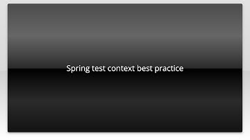 Spring test context best practice