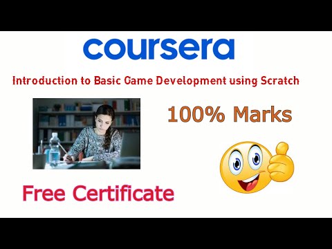 Introduction to Basic Game Development using Scratch Coursera Answers | 100% Free Certificate