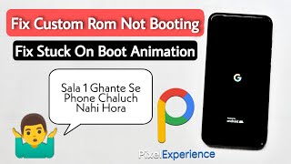Android Custom Rom Not Booting. Pixel Experience Rom Not Booting. Fix Stuck On Boot Animation🥺 screenshot 4