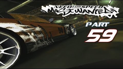 Need for Speed Most Wanted | Part 59 | LOAD OF BULL