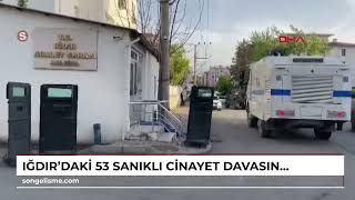 Iğdırdaki 53 Sanıklı Cinayet Davasında 9 Kişiye Hapis Cezası Video Eklendi
