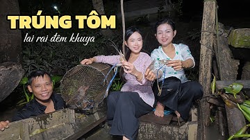 Trúng đậm dở lợp tôm càng xanh ban đêm, lai rai đêm mùa nước nổi miền Tây