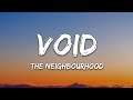 The neighbourhood  void lyrics