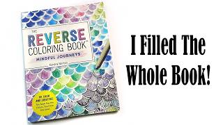 I Finished an Entire Reverse Coloring Book! Flip Through and Drawing in the Next Book.