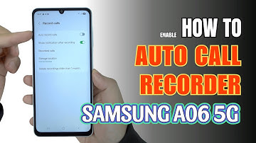How to Enable Auto Call Recorder on Samsung Galaxy A06 5G