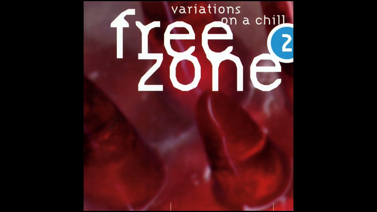 Various - Freezone 2 : Variations On A Chill (Downtempo, Ambient) (1995)