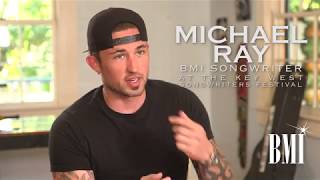 BMI songwriter Michael Ray interviewed at the 2017 Key West Songwriters Festival