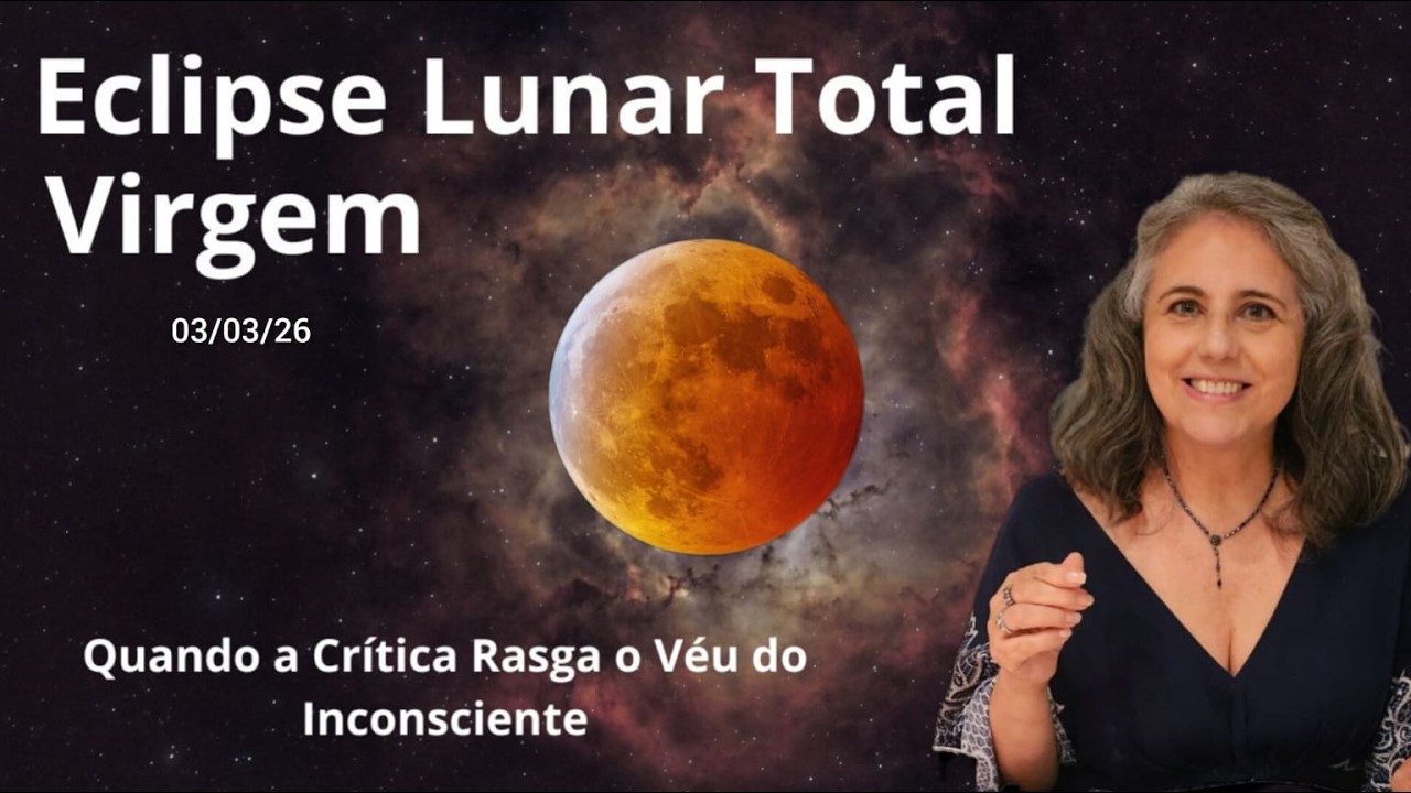 Eclipse Lunar Total em Virgem: Quando a Crítica Rasga o Véu do Inconsciente | Astrologia em Foco