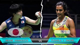 Badminton Akane Yamaguchi (JAPAN) vs (INDIA) Pusarla Venkata Sindhu Womens Singles