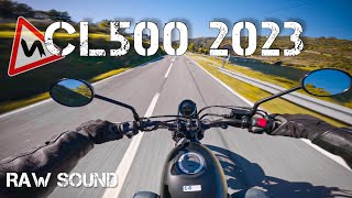 Honda CL500 2023 RAW SOUND [4K Onboard]