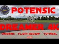 Potensic Dreamer 4K - First Flight - Unboxing - Tutorial and Full Review
