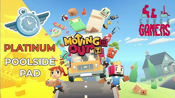 Moving Out - Poolside Pad (Platinum)