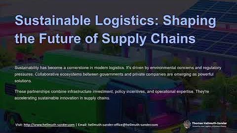 Sustainable Logistics Shaping the Future of Supply Chains
