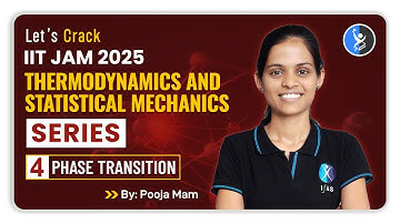 Phase Transition | Thermodynamics and statistical Mechanics | IIT JAM 2025 | L4 | IFAS