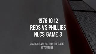 1976 10 12 NLCS Game 3 Reds vs Philies (Joe Nuxhall and Marty Brennaman) Radio Baseball Broadcast
