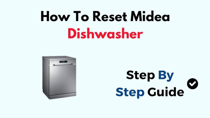 Midea Dishwasher Troubleshooting: Quick Fixes and Expert Tips
