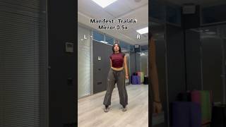 Manifest - Tralala Dance Mirror Tutorial 0.5X Speed